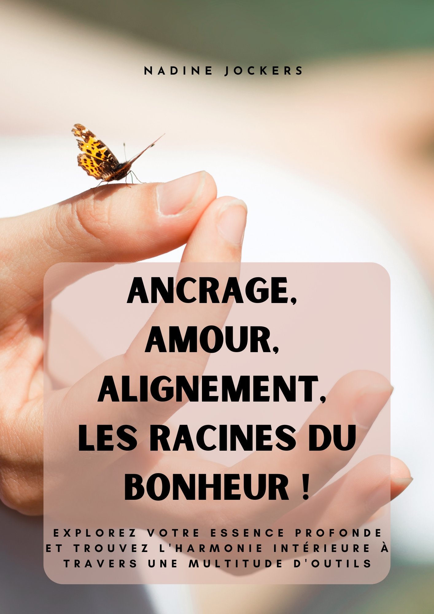 livre ancrage amour alignement racines bonheur